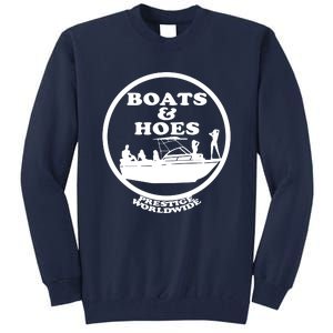 Boats And Hoes Tall Sweatshirt