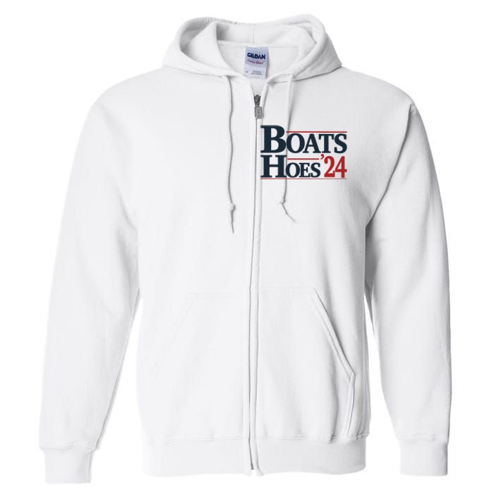 Boats And Hoes 2024 Election Funny 4th Of July Full Zip Hoodie