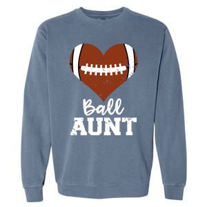 Ball Aunt Heart Funny Football Aunt Cute Gift Garment-Dyed Sweatshirt