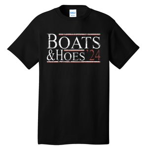 Boats And Hoes 2024 Funny Political Election 2024 Tall T-Shirt