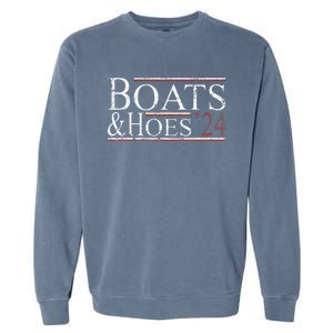 Boats And Hoes 2024 Funny Political Election 2024 Garment-Dyed Sweatshirt