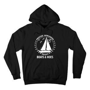 Boats And Hoes Step Brothers Gift Tall Hoodie