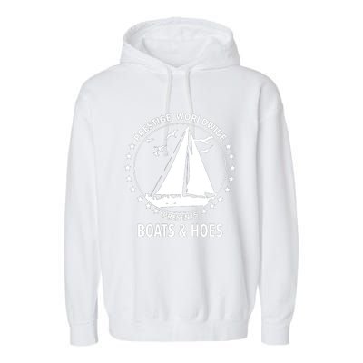 Boats And Hoes Step Brothers Gift Garment-Dyed Fleece Hoodie