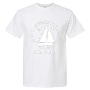 Boats And Hoes Step Brothers Gift Garment-Dyed Heavyweight T-Shirt