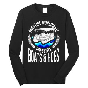 Boats And Hoes Funny Adult Humor Pontoon Party Gift Long Sleeve Shirt