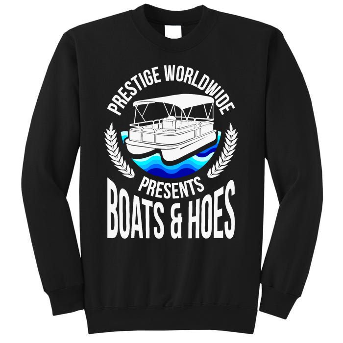 Boats And Hoes Funny Adult Humor Pontoon Party Gift Sweatshirt