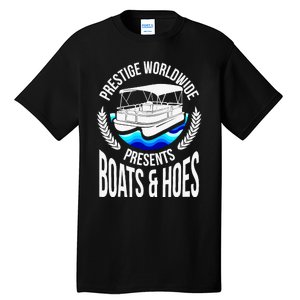 Boats And Hoes Funny Adult Humor Pontoon Party Gift Tall T-Shirt