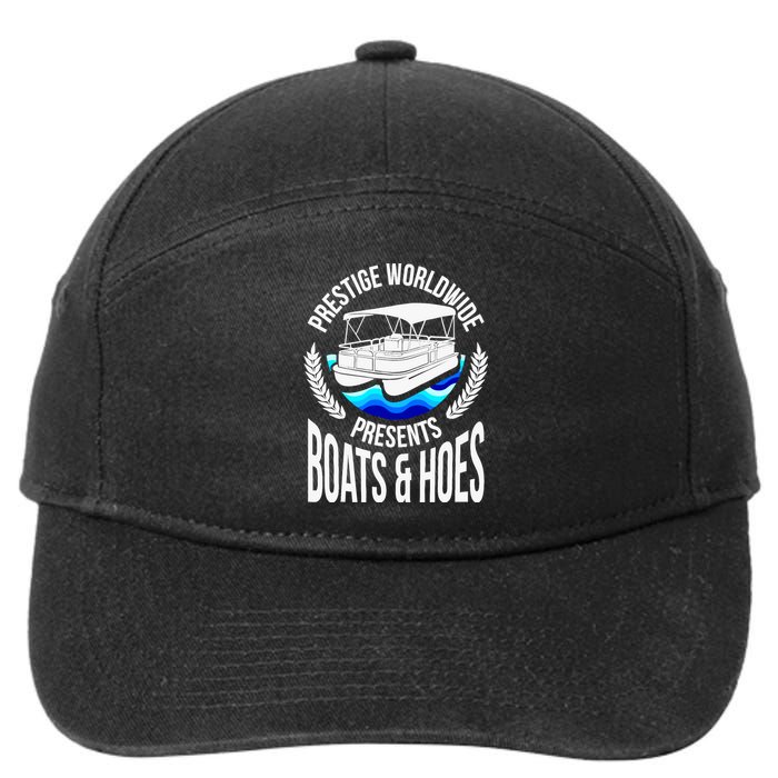 Boats And Hoes Funny Adult Humor Pontoon Party Gift 7-Panel Snapback Hat