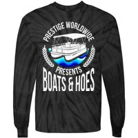 Boats And Hoes Funny Adult Humor Pontoon Party Gift Tie-Dye Long Sleeve Shirt