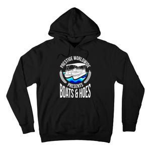 Boats And Hoes Funny Adult Humor Pontoon Party Gift Tall Hoodie