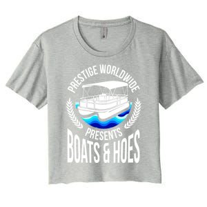 Boats And Hoes Funny Adult Humor Pontoon Party Gift Funny Gift Women's Crop Top Tee