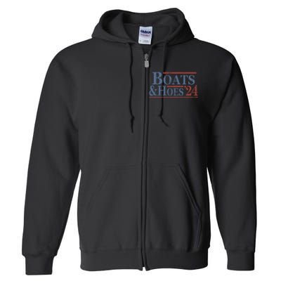 Boats And Hoes 2024 Election Funny Gifts Full Zip Hoodie