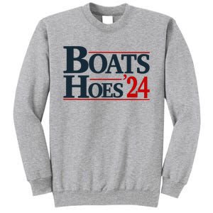 Boats And Hoes 2024 Election Funny Tall Sweatshirt