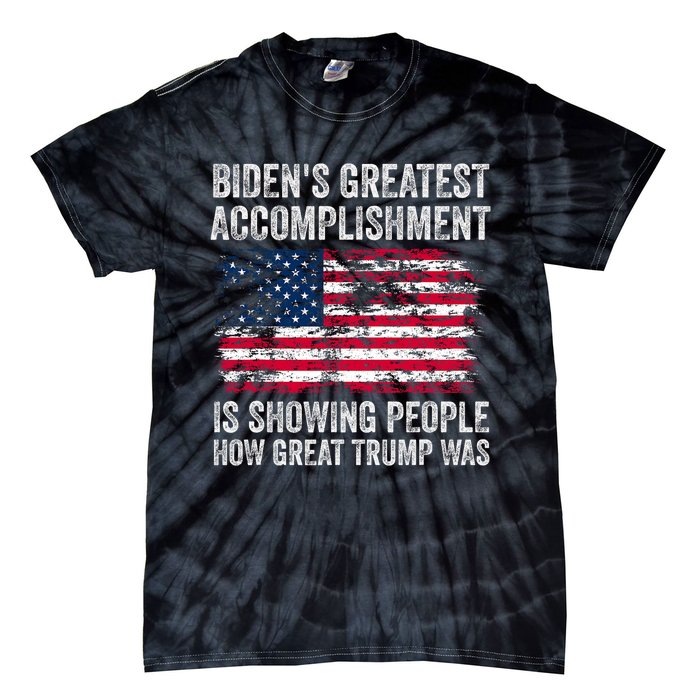 BidenS Accomplishment Is Showing People How Great Trump Was Tie-Dye T-Shirt