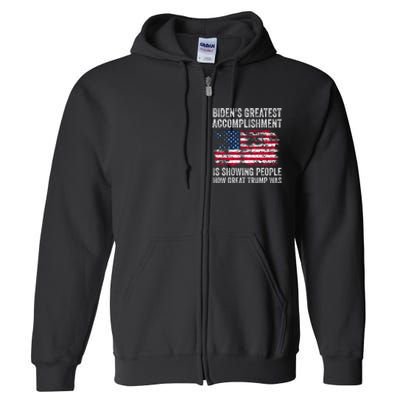 BidenS Accomplishment Is Showing People How Great Trump Was Full Zip Hoodie