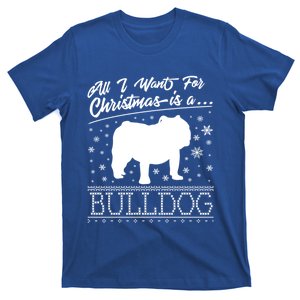 Bulldog All I Want For Christmas Cool Gift T-Shirt