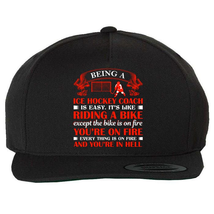 Being A Ice Hockey Coach Is Easy Wool Snapback Cap