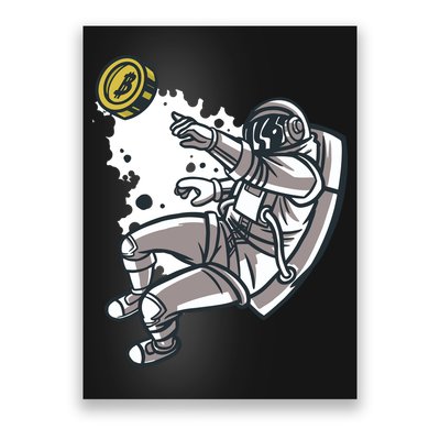 Bitcoin Astronaut In Space Poster