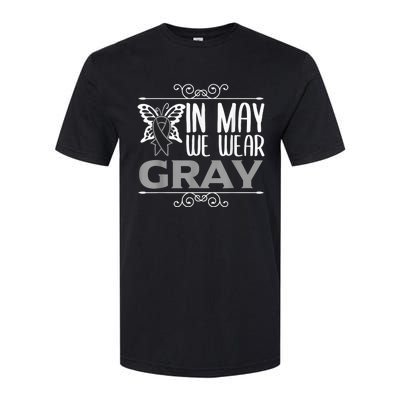 Brain Awareness In may we wear gray Brain Cancer Awareness Softstyle CVC T-Shirt