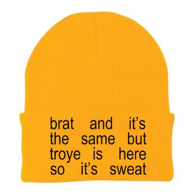 Brat And ItS The Same But Troye Is Here So ItS Sweat Knit Cap Winter Beanie