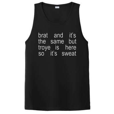 Brat And ItS The Same But Troye Is Here So ItS Sweat PosiCharge Competitor Tank