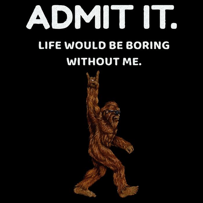 Bigfoot Admit It Life Would Be Boring Without Me Funny Rock Drawstring Bag
