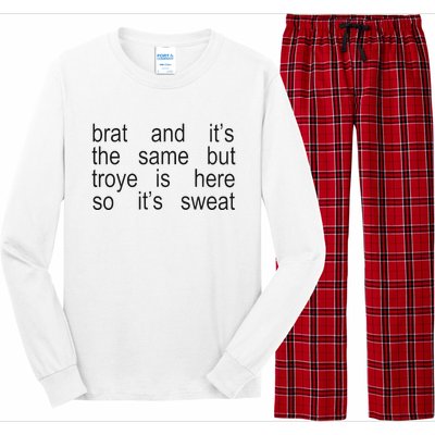 Brat And ItS The Same But Troye Is Here So ItS Sweat Long Sleeve Pajama Set