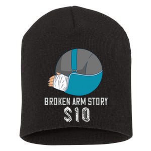 Broken Arm Injury Recovery Patient Broken Bones Story $10 Short Acrylic Beanie