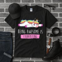 Being Awesome Is Exhausting Funny Unicorn Tall T-Shirt