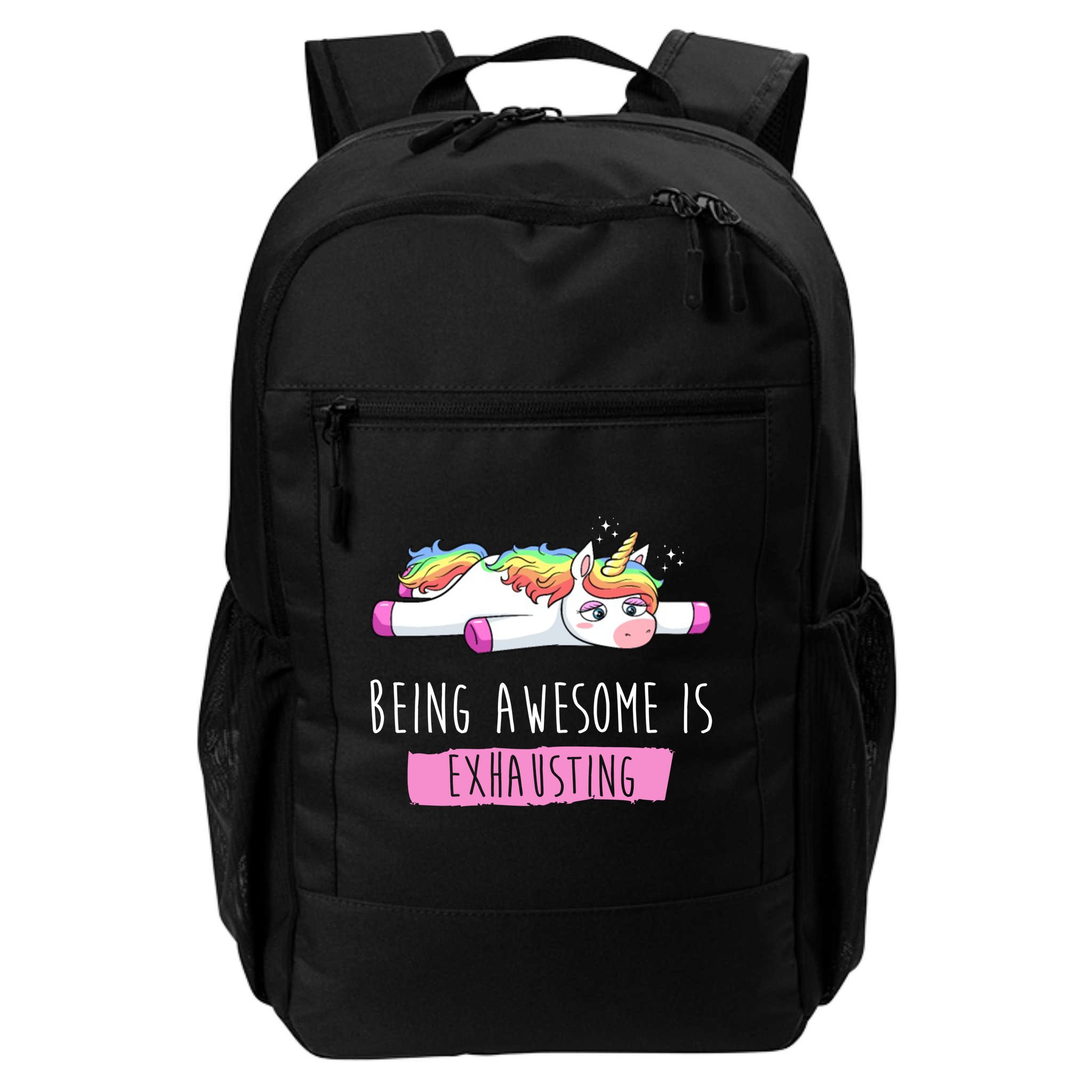 Being Awesome Is Exhausting Funny Unicorn Backpack