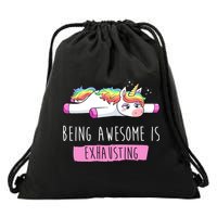 Being Awesome Is Exhausting Funny Unicorn Drawstring Bag
