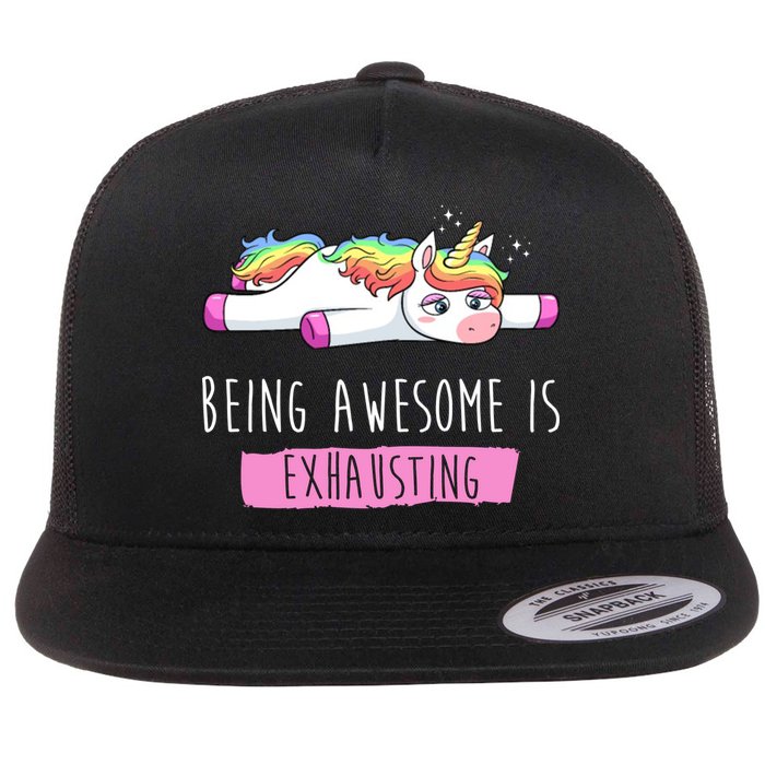 Being Awesome Is Exhausting Funny Unicorn Flat Bill Trucker Hat