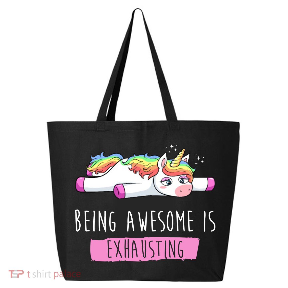 Being Awesome Is Exhausting Funny Unicorn 25L Jumbo Tote