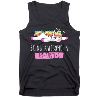 Being Awesome Is Exhausting Funny Unicorn Tank Top