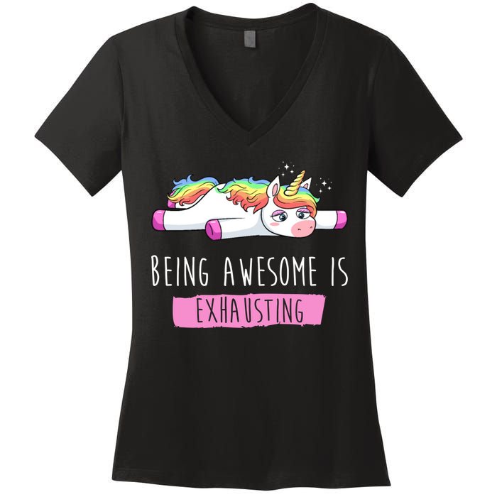 Being Awesome Is Exhausting Funny Unicorn Women's V-Neck T-Shirt