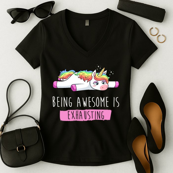 Being Awesome Is Exhausting Funny Unicorn Women's V-Neck T-Shirt