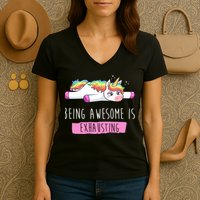 Being Awesome Is Exhausting Funny Unicorn Women's V-Neck T-Shirt