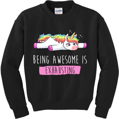 Being Awesome Is Exhausting Funny Unicorn Kids Sweatshirt