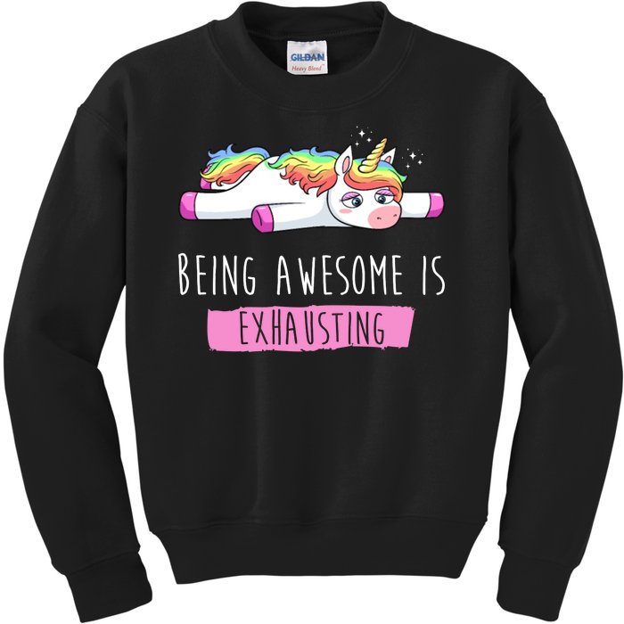 Being Awesome Is Exhausting Funny Unicorn Kids Sweatshirt