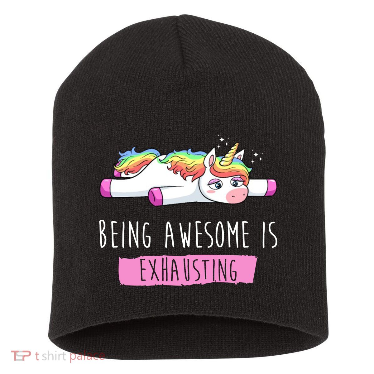 Being Awesome Is Exhausting Funny Unicorn Short Acrylic Beanie