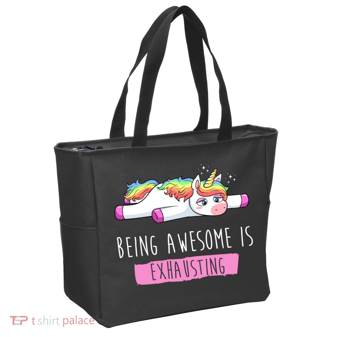 Being Awesome Is Exhausting Funny Unicorn Zip Tote Bag
