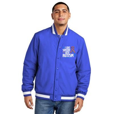 Blue Autism I Love Someone With Autism Awareness Funny Gift Insulated Varsity Jacket