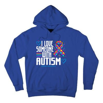 Blue Autism I Love Someone With Autism Awareness Funny Gift Tall Hoodie