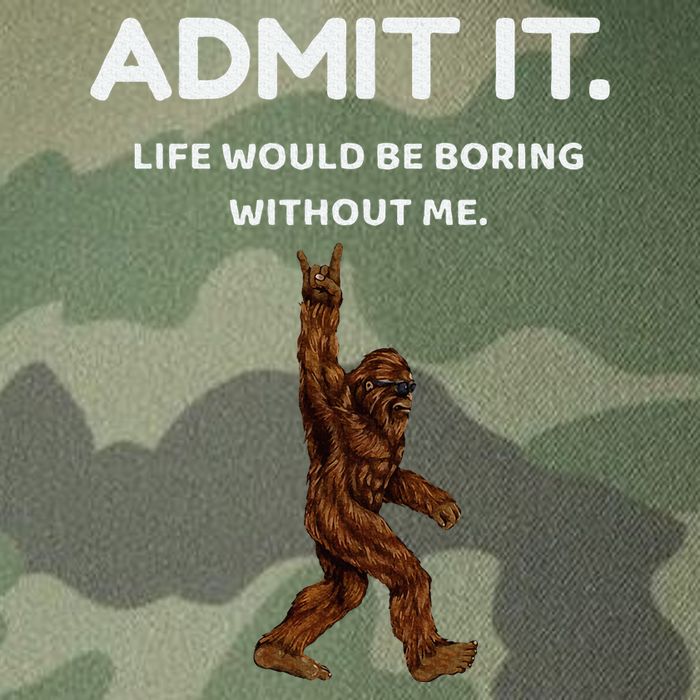 Bigfoot Admit It Life Would Be Boring Without Me Legacy Tie Dye Trucker Hat