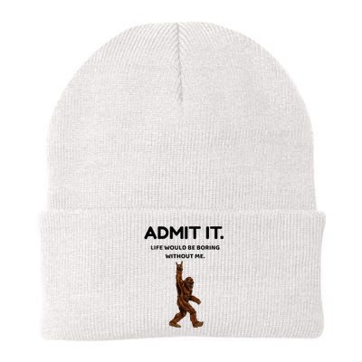 Bigfoot Admit It Life Would Be Boring Without Me Knit Cap Winter Beanie