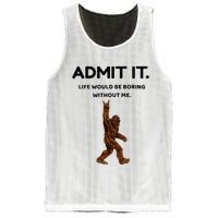 Bigfoot Admit It Life Would Be Boring Without Me Mesh Reversible Basketball Jersey Tank