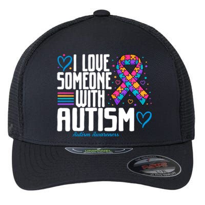 Blue Autism I Love Someone With Autism Awareness Gift Flexfit Unipanel Trucker Cap