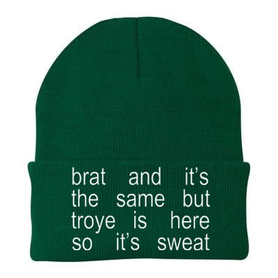 Brat And ItS The Same But Troye Is Here So ItS Sweat Knit Cap Winter Beanie