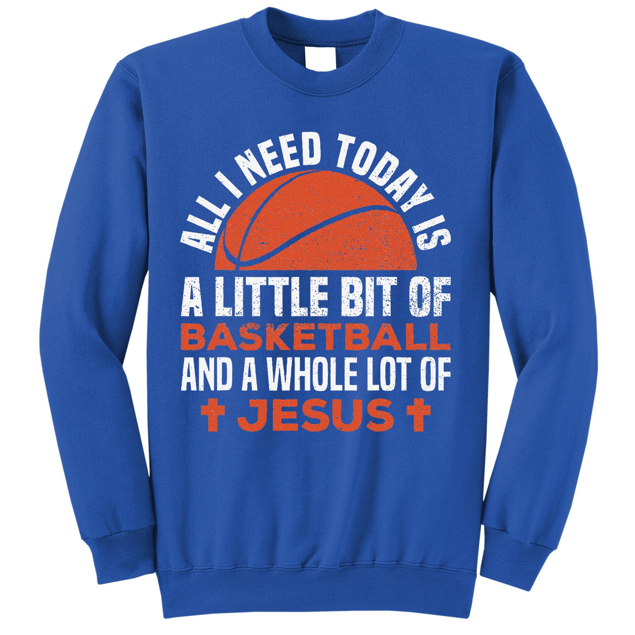 Basketball And Jesus Religious Christian Sweatshirt