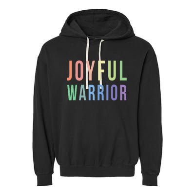 Be A Joyful Warrior For Kamala Harris Tim Walz 2024 Garment-Dyed Fleece Hoodie